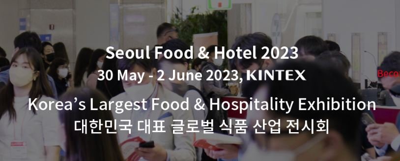 Food & Hotel Seúl, Corea del sur (30 mayo-2 junio 2023)