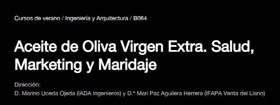 28-31 AGOSTO 2023 Aceite de Oliva Virgen Extra. Salud, Marketing y Maridaje, UNIA