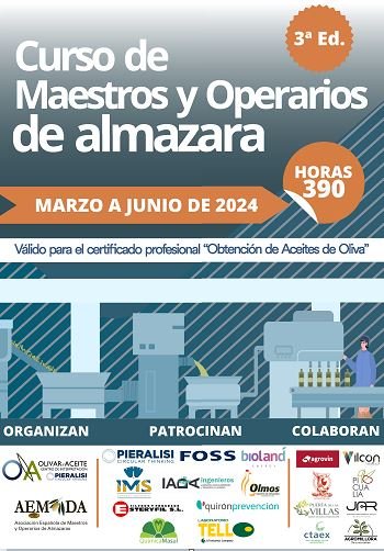 15 MARZO-29 JUNIO 2024  Curso de Maestros y Operarios de Almazara