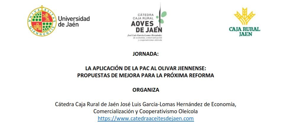 26 SEPTIEMBRE 2024 LA APLICACIÓN DE LA PAC AL OLIVAR JIENNENSE: PROPUESTAS DE MEJORA PARA LA PRÓXIMA REFORMA